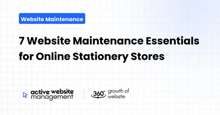 7 Website Maintenance Essentials for Online Stationery Stores