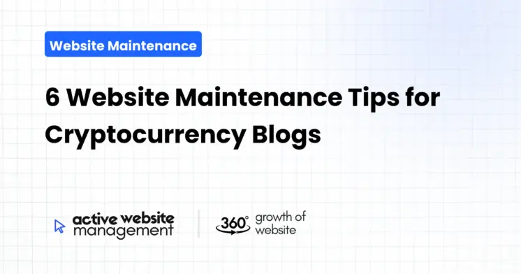 6 Website Maintenance Tips for Cryptocurrency Blogs