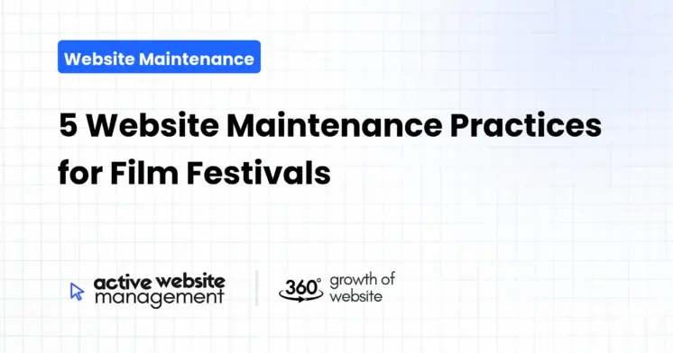 5 Website Maintenance Practices for Film Festivals