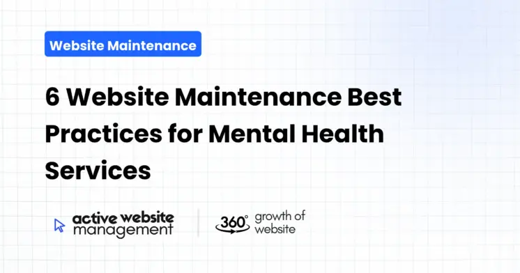 6 Website Maintenance Best Practices for Mental Health Services