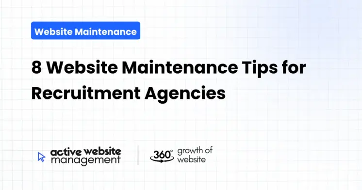 8 Website Maintenance Tips for Recruitment Agencies