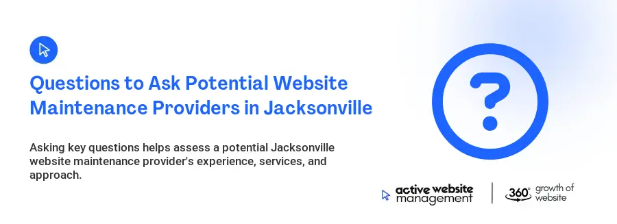 Questions to Ask Potential Website Maintenance Providers in Jacksonville