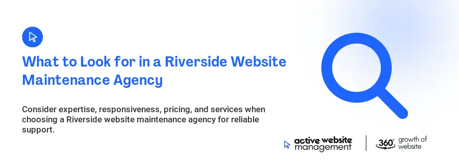 What to Look for in a Riverside Website Maintenance Agency