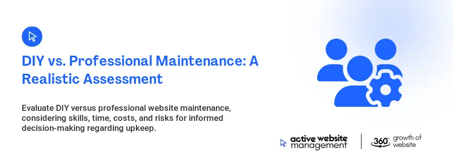 DIY vs. Professional Maintenance: A Realistic Assessment