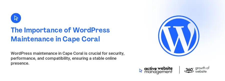 The Importance of WordPress Maintenance in Cape Coral
