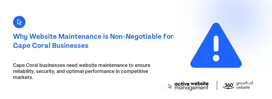 Why Website Maintenance is Non-Negotiable for Cape Coral Businesses