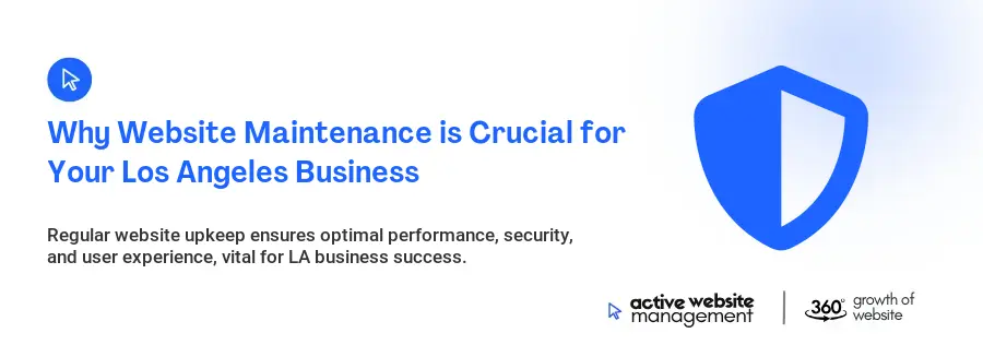 Why Website Maintenance is Crucial for Your Los Angeles Business
