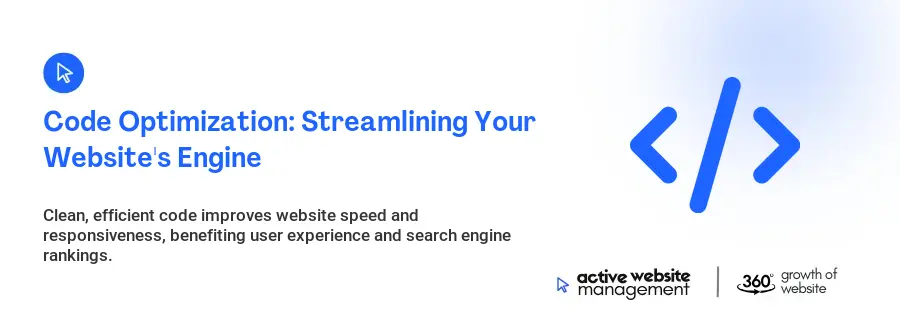 Code Optimization: Streamlining Your Website's Engine