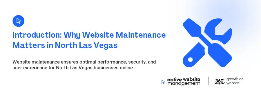 Introduction: Why Website Maintenance Matters in North Las Vegas