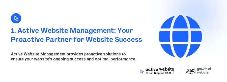 1. Active Website Management: Your Proactive Partner for Website Success