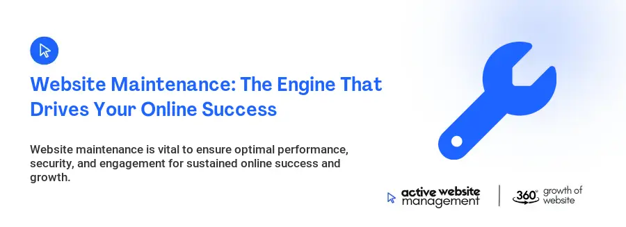 Website Maintenance: The Engine That Drives Your Online Success