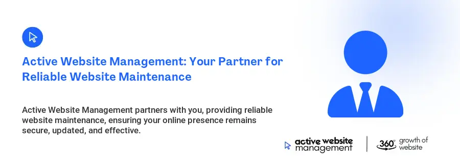 Active Website Management: Your Partner for Reliable Website Maintenance
