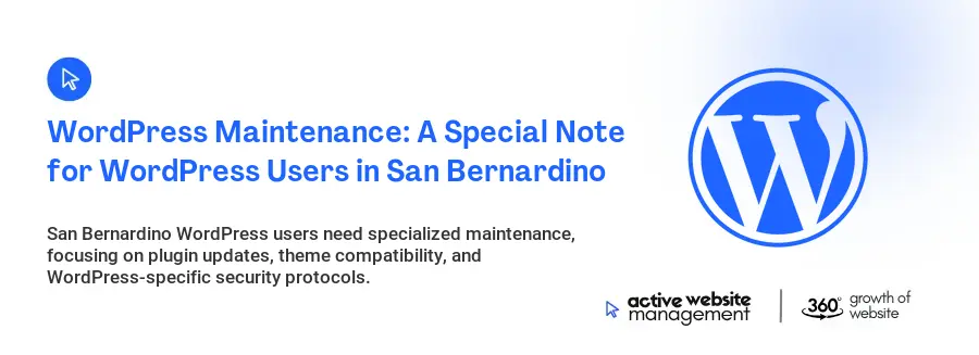 WordPress Maintenance: A Special Note for WordPress Users in San Bernardino