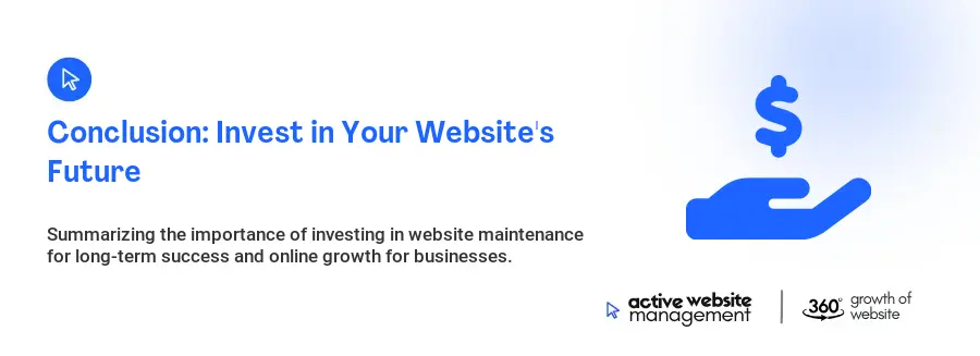 Conclusion: Invest in Your Website's Future