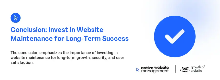 Conclusion: Invest in Website Maintenance for Long-Term Success