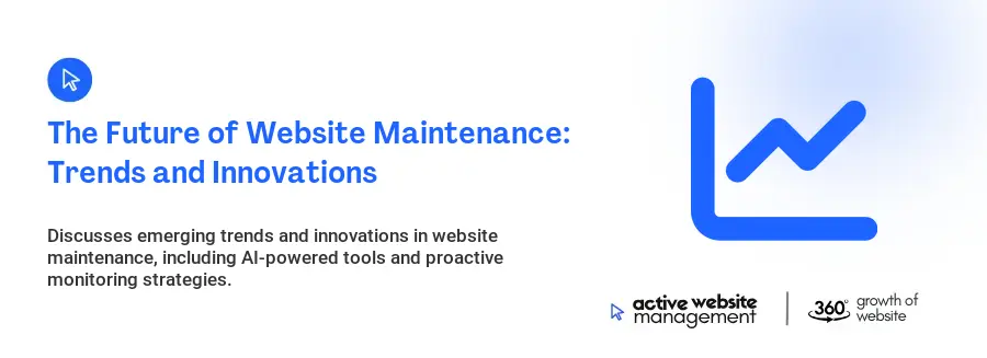 The Future of Website Maintenance: Trends and Innovations
