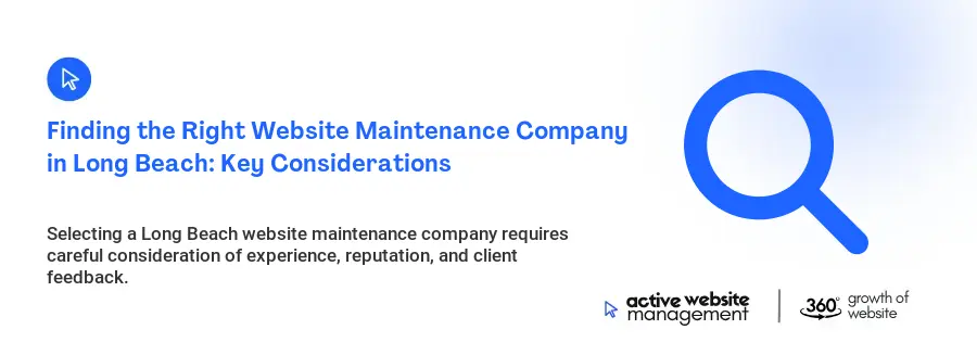 Finding the Right Website Maintenance Company in Long Beach: Key Considerations