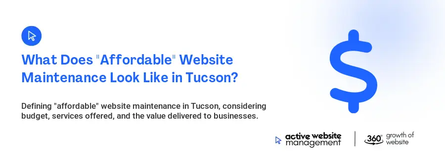 What Does "Affordable" Website Maintenance Look Like in Tucson?