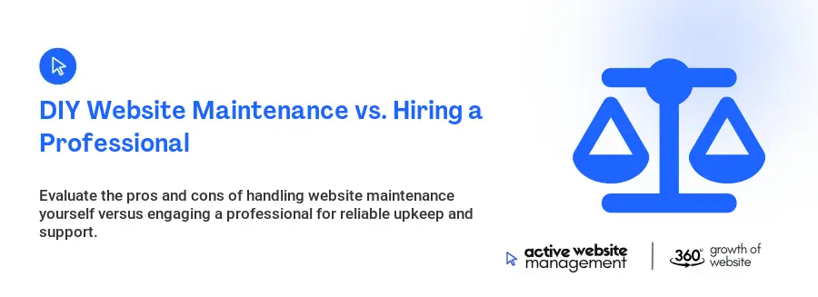 DIY Website Maintenance vs. Hiring a Professional