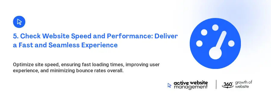 5. Check Website Speed and Performance: Deliver a Fast and Seamless Experience