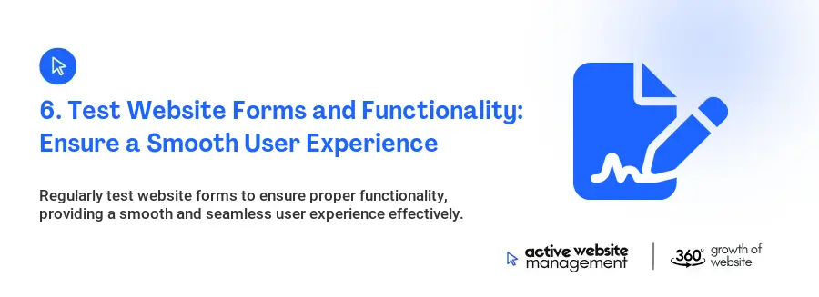 6. Test Website Forms and Functionality: Ensure a Smooth User Experience