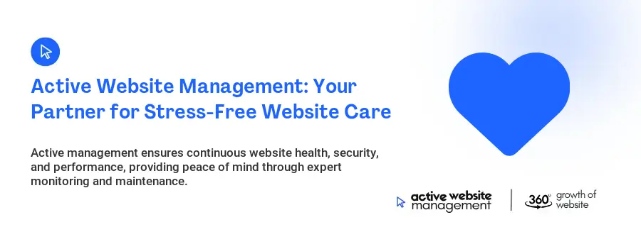 Active Website Management: Your Partner for Stress-Free Website Care