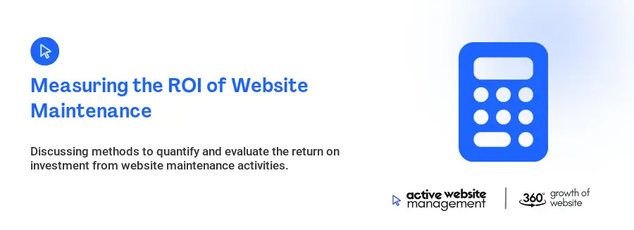 Measuring the ROI of Website Maintenance