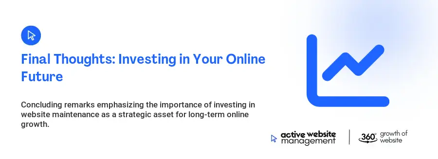 Final Thoughts: Investing in Your Online Future