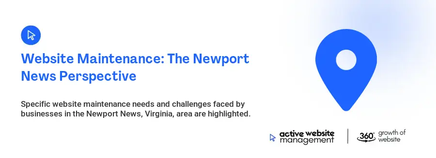 Website Maintenance: The Newport News Perspective