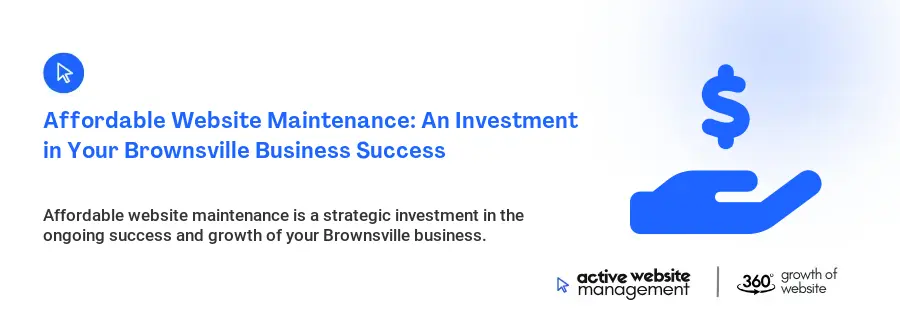 Affordable Website Maintenance: An Investment in Your Brownsville Business Success