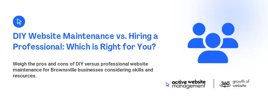DIY Website Maintenance vs. Hiring a Professional: Which is Right for You?