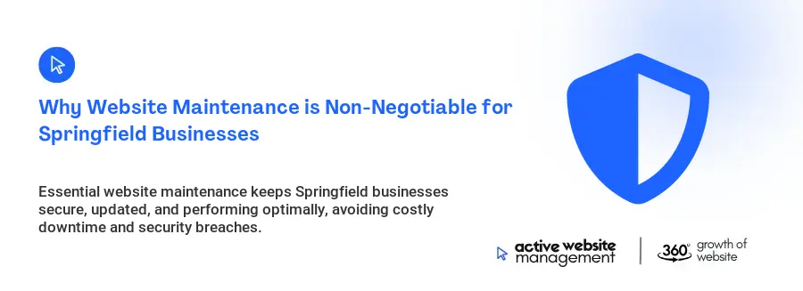 Why Website Maintenance is Non-Negotiable for Springfield Businesses