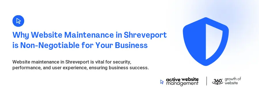 Why Website Maintenance in Shreveport is Non-Negotiable for Your Business