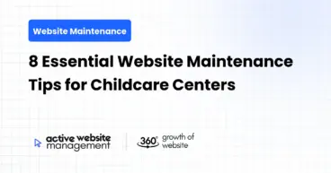 8 Essential Website Maintenance Tips for Childcare Centers