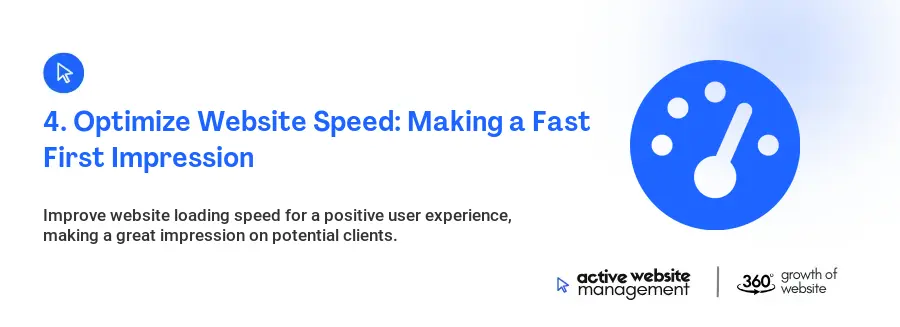 4. Optimize Website Speed: Making a Fast First Impression