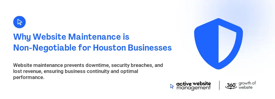 Why Website Maintenance is Non-Negotiable for Houston Businesses