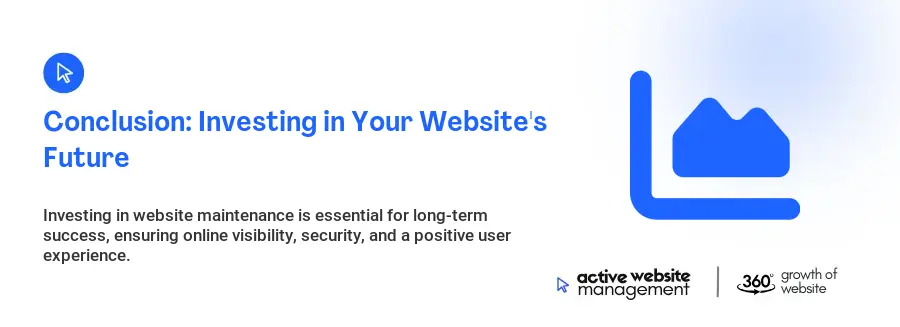 Conclusion: Investing in Your Website's Future