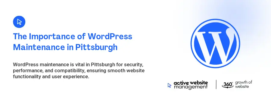 The Importance of WordPress Maintenance in Pittsburgh
