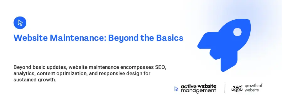 Website Maintenance: Beyond the Basics
