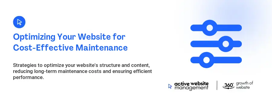 Optimizing Your Website for Cost-Effective Maintenance