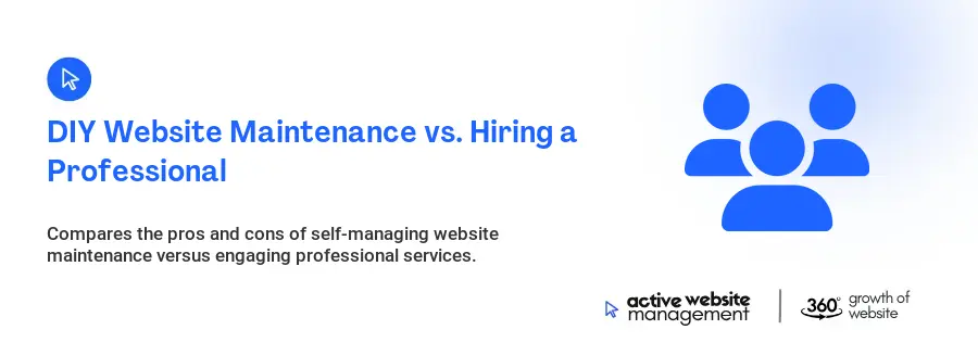 DIY Website Maintenance vs. Hiring a Professional