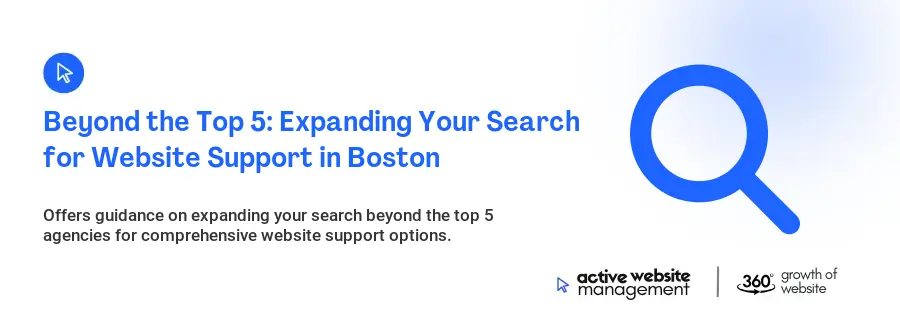 Beyond the Top 5: Expanding Your Search for Website Support in Boston