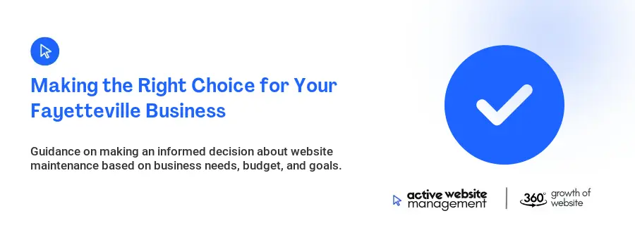 Making the Right Choice for Your Fayetteville Business