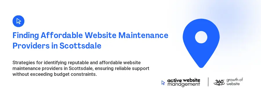 Finding Affordable Website Maintenance Providers in Scottsdale