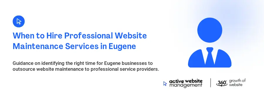 When to Hire Professional Website Maintenance Services in Eugene