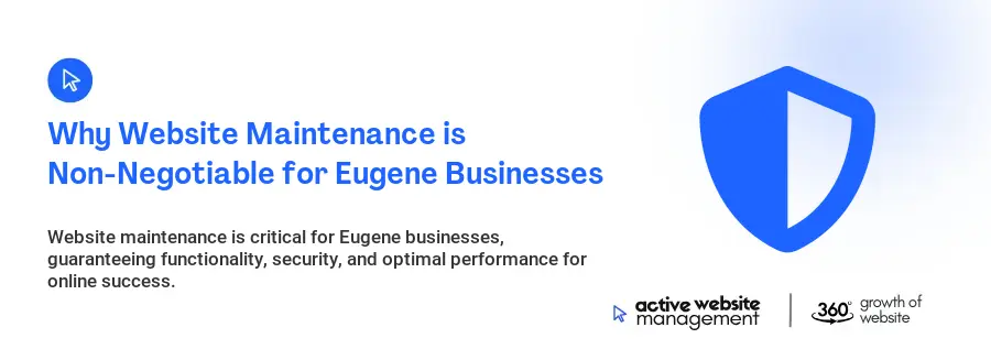 Why Website Maintenance is Non-Negotiable for Eugene Businesses