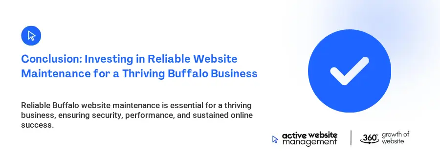 Conclusion: Investing in Reliable Website Maintenance for a Thriving Buffalo Business Conclusion: Investing in Reliable Website Maintenance for a Thriving Buffalo Business