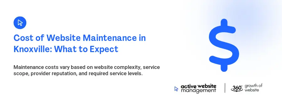 Cost of Website Maintenance in Knoxville: What to Expect