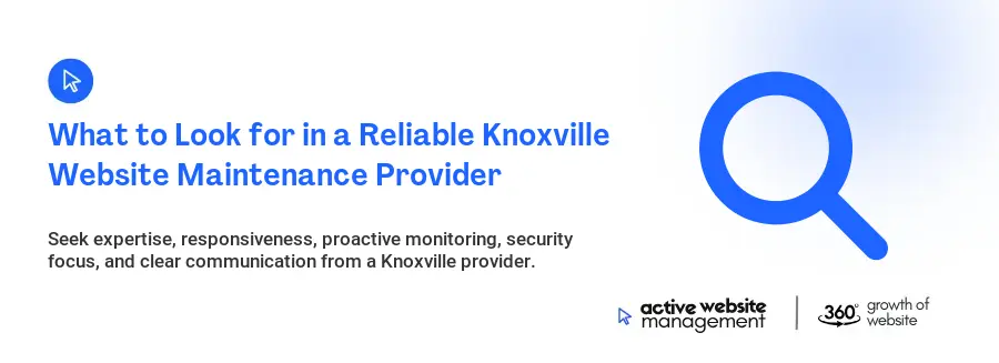 What to Look for in a Reliable Knoxville Website Maintenance Provider