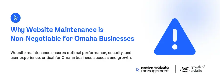 Why Website Maintenance is Non-Negotiable for Omaha Businesses